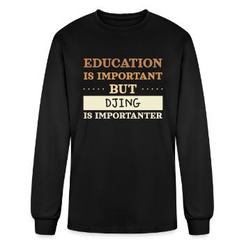 Djing Is Importanter Funny Electronic Dance Music - Men's Long Sleeve T-Shirt - black - Front