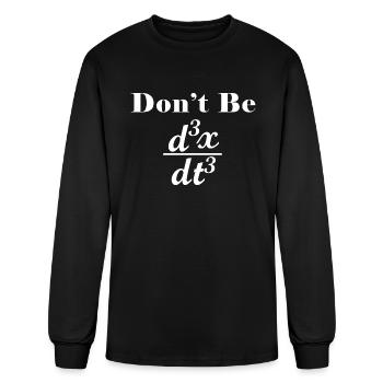 Ne soyez pas un élève de mathématiques de la dérivée supérieure - T-shirt à manches longues Homme - noir - Devant