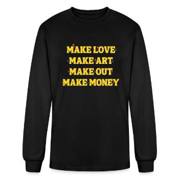 Make Love Make Art Make Out Make Money - Men's Long Sleeve T-Shirt - black - Front