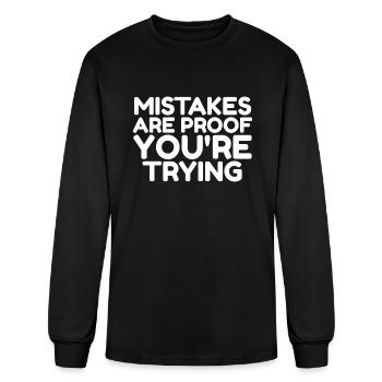 Mistakes are proof you're trying - Men's Long Sleeve T-Shirt - black - Front