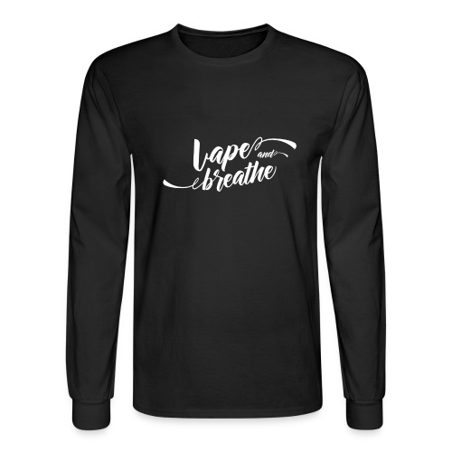 Vape and breathe - Men's Long Sleeve T-Shirt