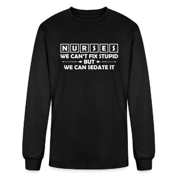 Nurses We Can Sedate It - Men's Long Sleeve T-Shirt - black - Front