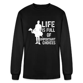 Life Is Full Of Important Choices - Men's Long Sleeve T-Shirt - black - Front
