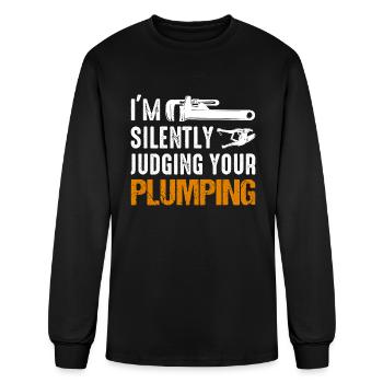 I'm Silently Judging Your Plumping Plumber Pipefit - Men's Long Sleeve T-Shirt - black - Front