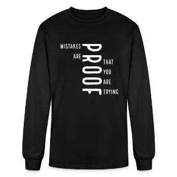 mistakes are proof that you are trying - Men's Long Sleeve T-Shirt - black - Front
