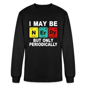 May Be Nerdy But Only Periodically - Men's Long Sleeve T-Shirt - black - Front