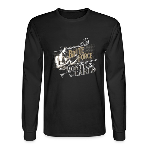 Brute Force Monte Carlo - Men's Long Sleeve T-Shirt