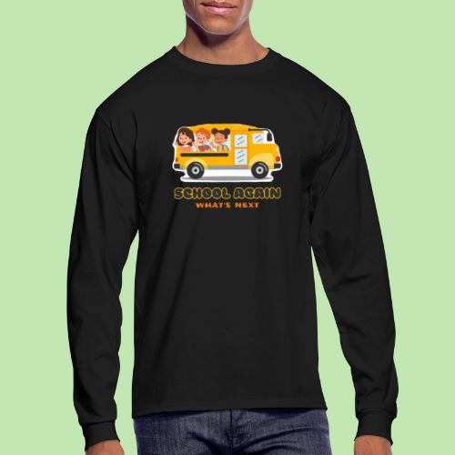 first day of school outfit- school again - Men's Long Sleeve T-Shirt