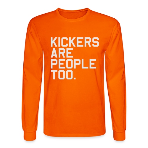 Kickers are People too. (Fantasy Football) - Men's Long Sleeve T-Shirt