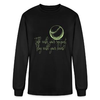 Tennis - talk with your racquet play with your h - Men's Long Sleeve T-Shirt - black - Front