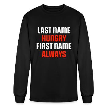 Last name hungry first name always - Men's Long Sleeve T-Shirt - black - Front