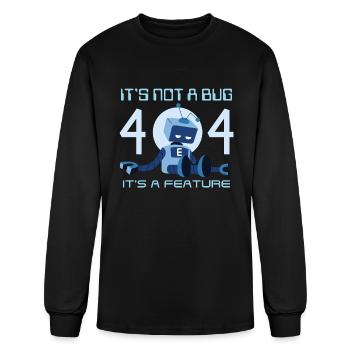 It's Not A Bug It's A Feature Funny Code Nerd Cute - Men's Long Sleeve T-Shirt - black - Front