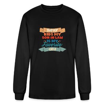 Sorry Kids My Son In Law Is My Favorite Child - Men's Long Sleeve T-Shirt - black - Front