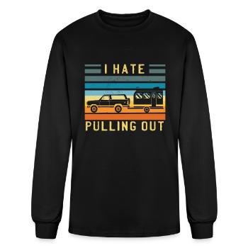 I Hate Pulling Out - Men's Long Sleeve T-Shirt - black - Front