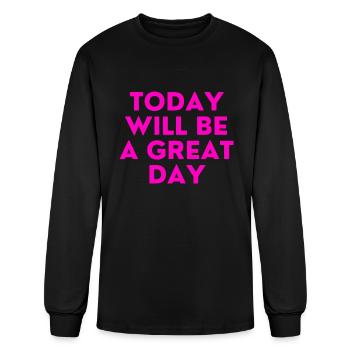 today will be a great day - Men's Long Sleeve T-Shirt - black - Front