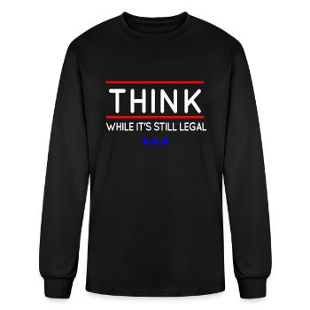 Think While It's Still Legal - Men's Long Sleeve T-Shirt - black - Front