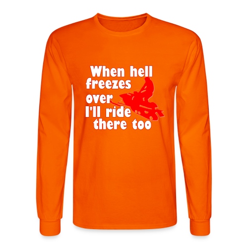 When Hell Freezes Over - Men's Long Sleeve T-Shirt