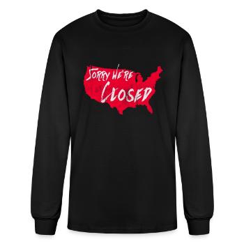Sorry We re Closed - Men's Long Sleeve T-Shirt - black - Front