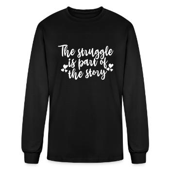The Struggle Is Part Of The Story - Men's Long Sleeve T-Shirt - black - Front