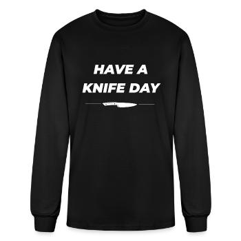 Have a knife day, funny quote, knife quote - Men's Long Sleeve T-Shirt - black - Front