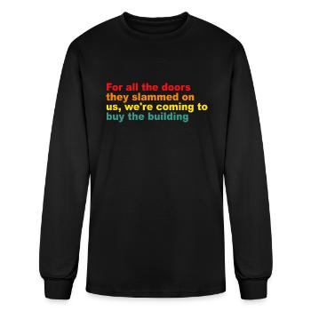 For all the d0ors they slammed on us - Men's Long Sleeve T-Shirt - black - Front