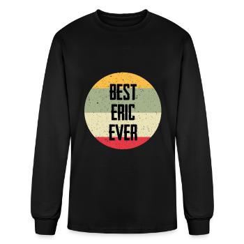 Best Eric Ever - Men's Long Sleeve T-Shirt - black - Front