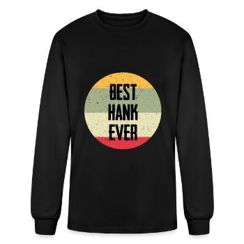 Best Hank Ever - Men's Long Sleeve T-Shirt - black - Front