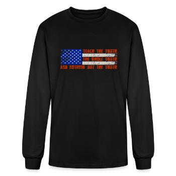 Teach the truth the whole truth and nothing but th - Men's Long Sleeve T-Shirt - black - Front