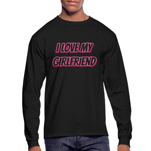 I Love My Girlfriend T-Shirt - Customizable - Men's Long Sleeve T-Shirt