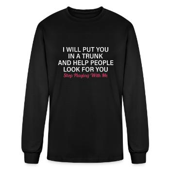 Copy of Put In Trunk Saying Gift - Men's Long Sleeve T-Shirt - black - Front