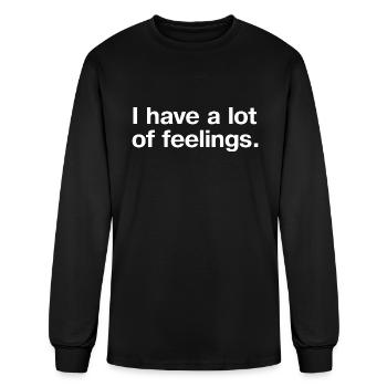 I Have A Lot Of Feelings - Men's Long Sleeve T-Shirt - black - Front