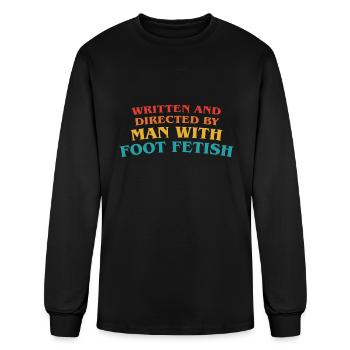 Written And Directed By Man With Foot Fetish - Men's Long Sleeve T-Shirt - black - Front