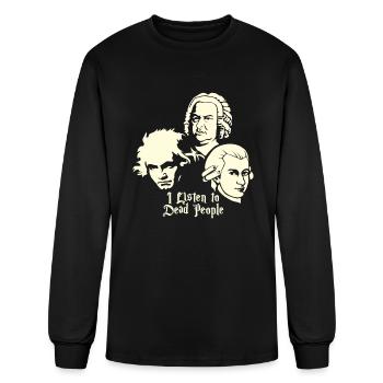I Listen To Dead People Beethoven Bach Mozart - Men's Long Sleeve T-Shirt - black - Front