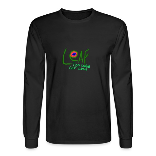 Leaf- Too Cooked For School - Men's Long Sleeve T-Shirt