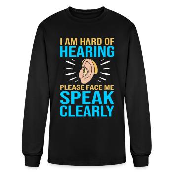 I Am Hard Of Hearing Deaf Hearing Impaired - Men's Long Sleeve T-Shirt - black - Front