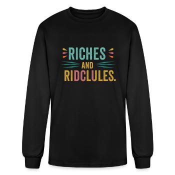 "Riches and Ridicules" - Men's Long Sleeve T-Shirt - black - Front