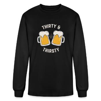 Thirty And Thirsty 30th Birthday Beer Gift - Men's Long Sleeve T-Shirt - black - Front