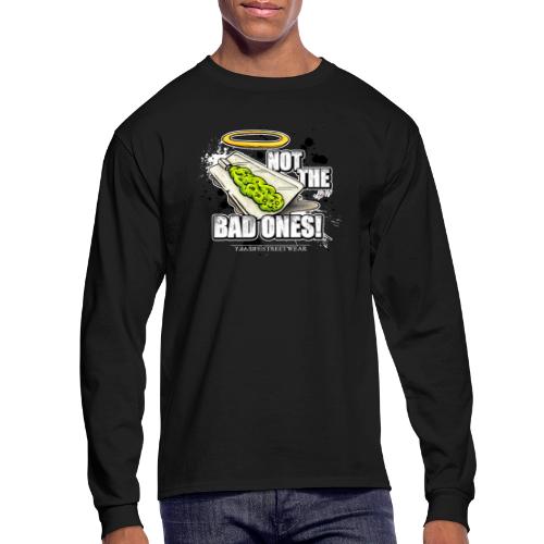 not the bad ones - Men's Long Sleeve T-Shirt