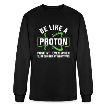 Be Like A Proton - Men's Long Sleeve T-Shirt - black - Front