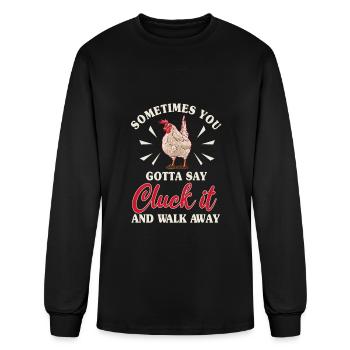 Funny Chicken Cluck it Shirt - Men's Long Sleeve T-Shirt - black - Front