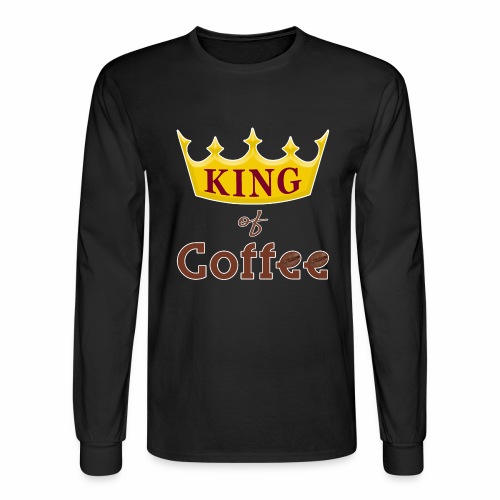 King of Coffee funny Java Bean Caffeine Lover. - Men's Long Sleeve T-Shirt