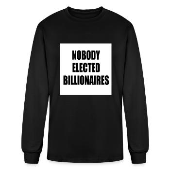 nobody elected billionaires - Men's Long Sleeve T-Shirt - black - Front