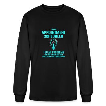 Appointment Scheduler T Shirt - I Solve Problems G - Men's Long Sleeve T-Shirt - black - Front