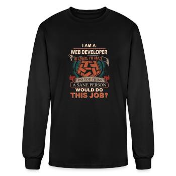 Web Developer T Shirt - Sane Person Gift Item Tee - Men's Long Sleeve T-Shirt - black - Front