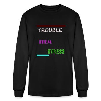 Trouble Item Stress - Men's Long Sleeve T-Shirt - black - Front