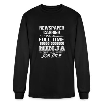 Newspaper Carrier T Shirt - Multitasking Ninja Job - Men's Long Sleeve T-Shirt - black - Front