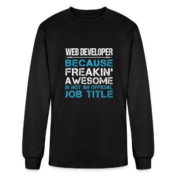 Web Developer T Shirt - Freaking Awesome Gift Item - Men's Long Sleeve T-Shirt - black - Front