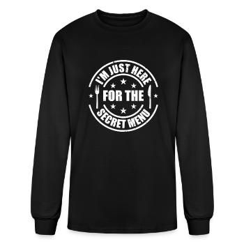 I'm Just Here For The Secret Menu | Gastronomy - Men's Long Sleeve T-Shirt - black - Front