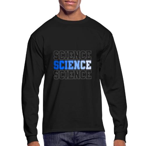 Science: Fuel for Discovery - Men's Long Sleeve T-Shirt