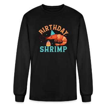 Birthday Shrimp Shrimp Lover Seafood - Men's Long Sleeve T-Shirt - black - Front